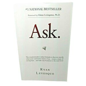 Ask: Counterintuitive Online Formula For Discovering Customer Desires